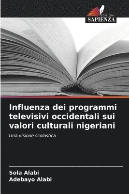 Influenza dei programmi televisivi occidentali sui valori culturali nigeriani 1