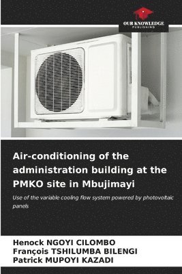Air-conditioning of the administration building at the PMKO site in Mbujimayi 1