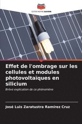 Effet de l'ombrage sur les cellules et modules photovoltaques en silicium 1