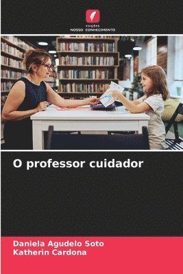 O professor cuidador 1