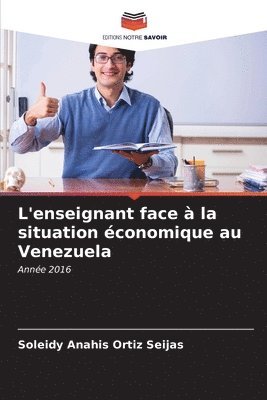 bokomslag L'enseignant face  la situation conomique au Venezuela