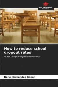 bokomslag How to reduce school dropout rates