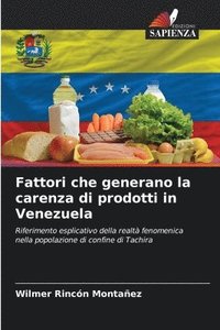 bokomslag Fattori che generano la carenza di prodotti in Venezuela