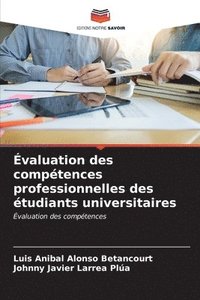 bokomslag valuation des comptences professionnelles des tudiants universitaires