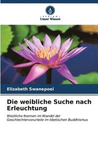 bokomslag Die weibliche Suche nach Erleuchtung