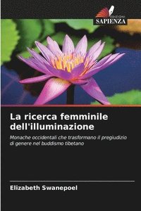 bokomslag La ricerca femminile dell'illuminazione