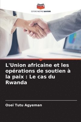 L'Union africaine et les oprations de soutien  la paix 1