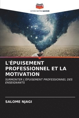 bokomslag L'puisement Professionnel Et La Motivation