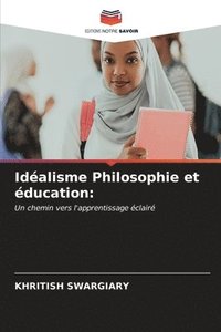 bokomslag Idalisme Philosophie et ducation