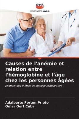 bokomslag Causes de l'anmie et relation entre l'hmoglobine et l'ge chez les personnes ges