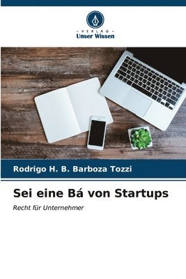 Sei eine B von Startups 1