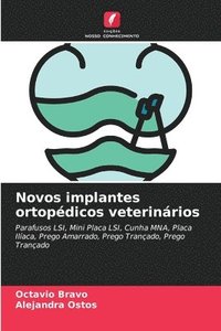 bokomslag Novos implantes ortopdicos veterinrios