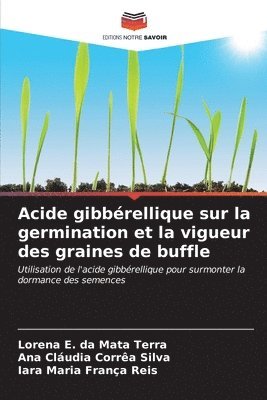 Acide gibbrellique sur la germination et la vigueur des graines de buffle 1