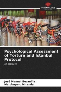 bokomslag Psychological Assessment of Torture and Istanbul Protocol