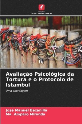 Avaliao Psicolgica da Tortura e o Protocolo de Istambul 1