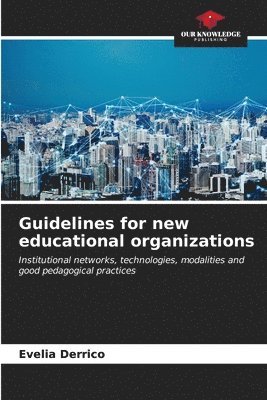 Guidelines for new educational organizations 1