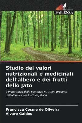 bokomslag Studio dei valori nutrizionali e medicinali dell'albero e dei frutti dello Jato