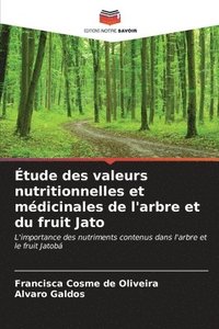 bokomslag tude des valeurs nutritionnelles et mdicinales de l'arbre et du fruit Jato