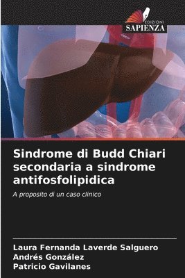 Sindrome di Budd Chiari secondaria a sindrome antifosfolipidica 1