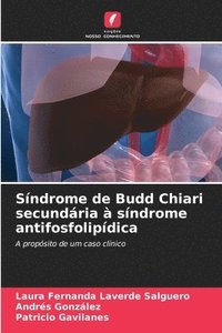 bokomslag Sndrome de Budd Chiari secundria  sndrome antifosfolipdica