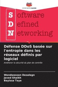 bokomslag Dfense DDoS base sur l'entropie dans les rseaux dfinis par logiciel
