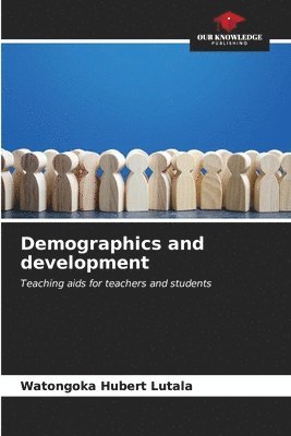 Demographics and development 1