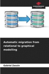 bokomslag Automatic migration from relational to graphical modelling