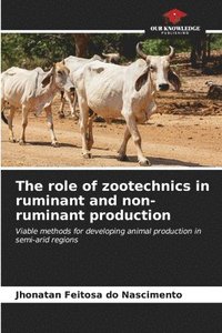 bokomslag The role of zootechnics in ruminant and non-ruminant production