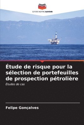 bokomslag tude de risque pour la slection de portefeuilles de prospection ptrolire