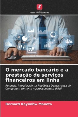 O mercado bancrio e a prestao de servios financeiros em linha 1