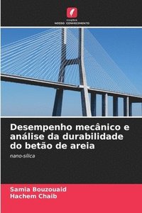 bokomslag Desempenho mecnico e anlise da durabilidade do beto de areia