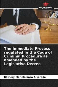 bokomslag The Immediate Process regulated in the Code of Criminal Procedure as amended by the Legislative Decree