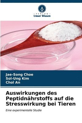 Auswirkungen des Peptidnhrstoffs auf die Stresswirkung bei Tieren 1