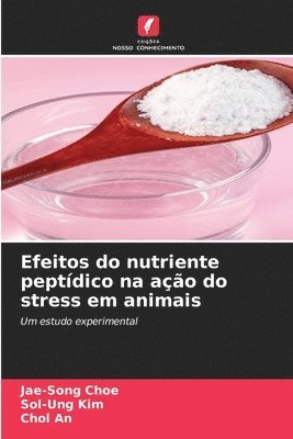 Efeitos do nutriente peptdico na ao do stress em animais 1