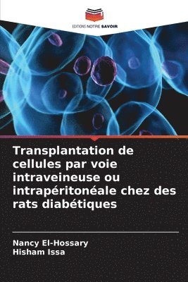 Transplantation de cellules par voie intraveineuse ou intrapritonale chez des rats diabtiques 1