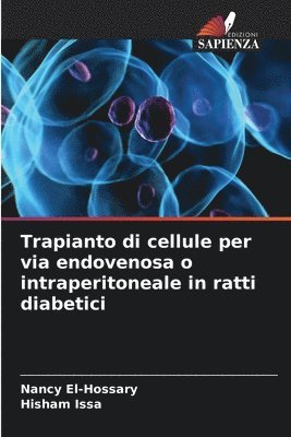 Trapianto di cellule per via endovenosa o intraperitoneale in ratti diabetici 1