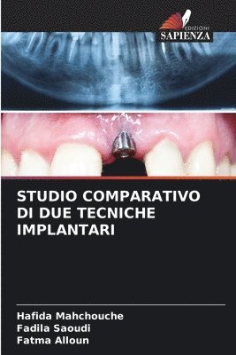 Studio Comparativo Di Due Tecniche Implantari 1