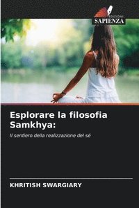 bokomslag Esplorare la filosofia Samkhya