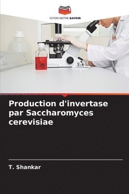 Production d'invertase par Saccharomyces cerevisiae 1