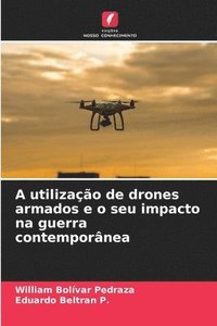 bokomslag A utilizao de drones armados e o seu impacto na guerra contempornea