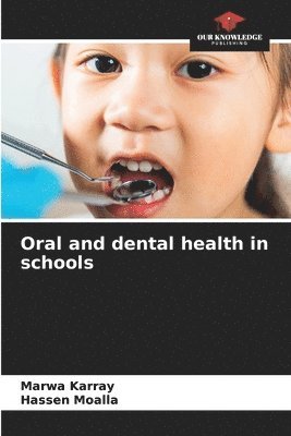 Oral and dental health in schools 1