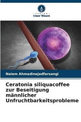 Ceratonia siliquacoffee zur Beseitigung mnnlicher Unfruchtbarkeitsprobleme 1
