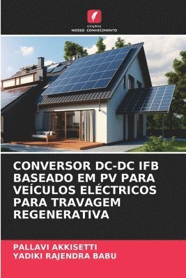 Conversor DC-DC Ifb Baseado Em Pv Para Veculos Elctricos Para Travagem Regenerativa 1