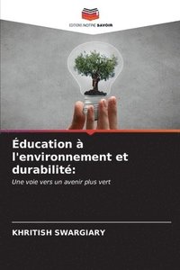 bokomslag ducation  l'environnement et durabilit