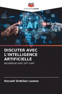 bokomslag Discuter Avec l'Intelligence Artificielle