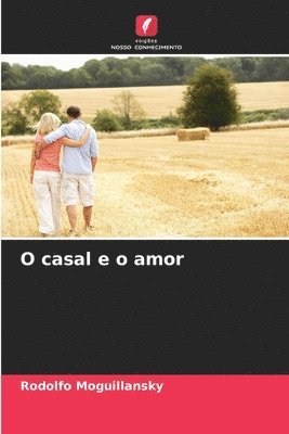 bokomslag O casal e o amor