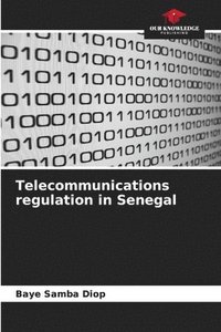 bokomslag Telecommunications regulation in Senegal