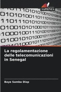 bokomslag La regolamentazione delle telecomunicazioni in Senegal