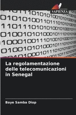 bokomslag La regolamentazione delle telecomunicazioni in Senegal