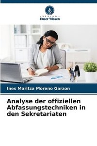bokomslag Analyse der offiziellen Abfassungstechniken in den Sekretariaten